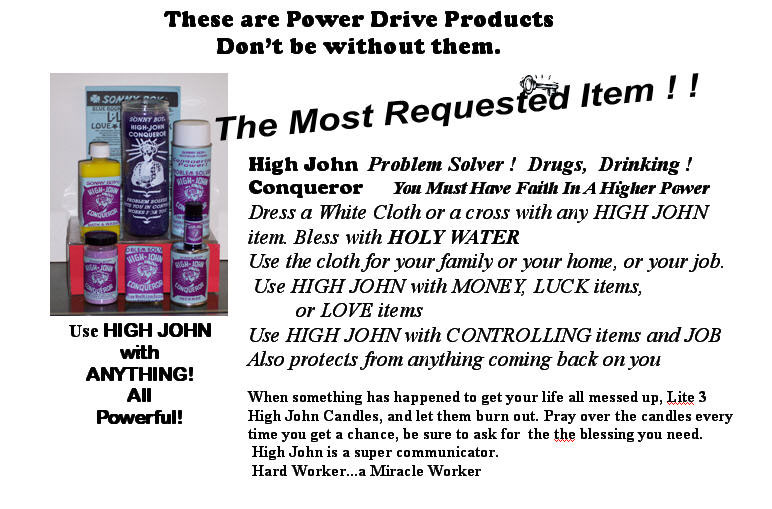 High John Conqueror for money, luck, and love.